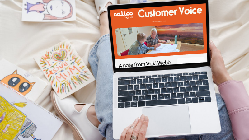 Introducing Customer Voice: our new online newsletter - Calico Homes